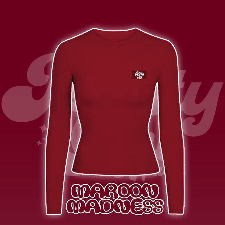 MAROON MADNESS LONG SLEEVE SHIRT